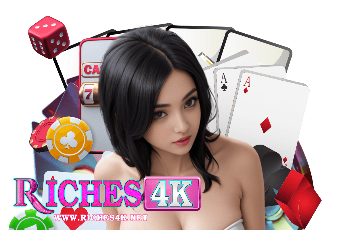 riches4k สมัคร